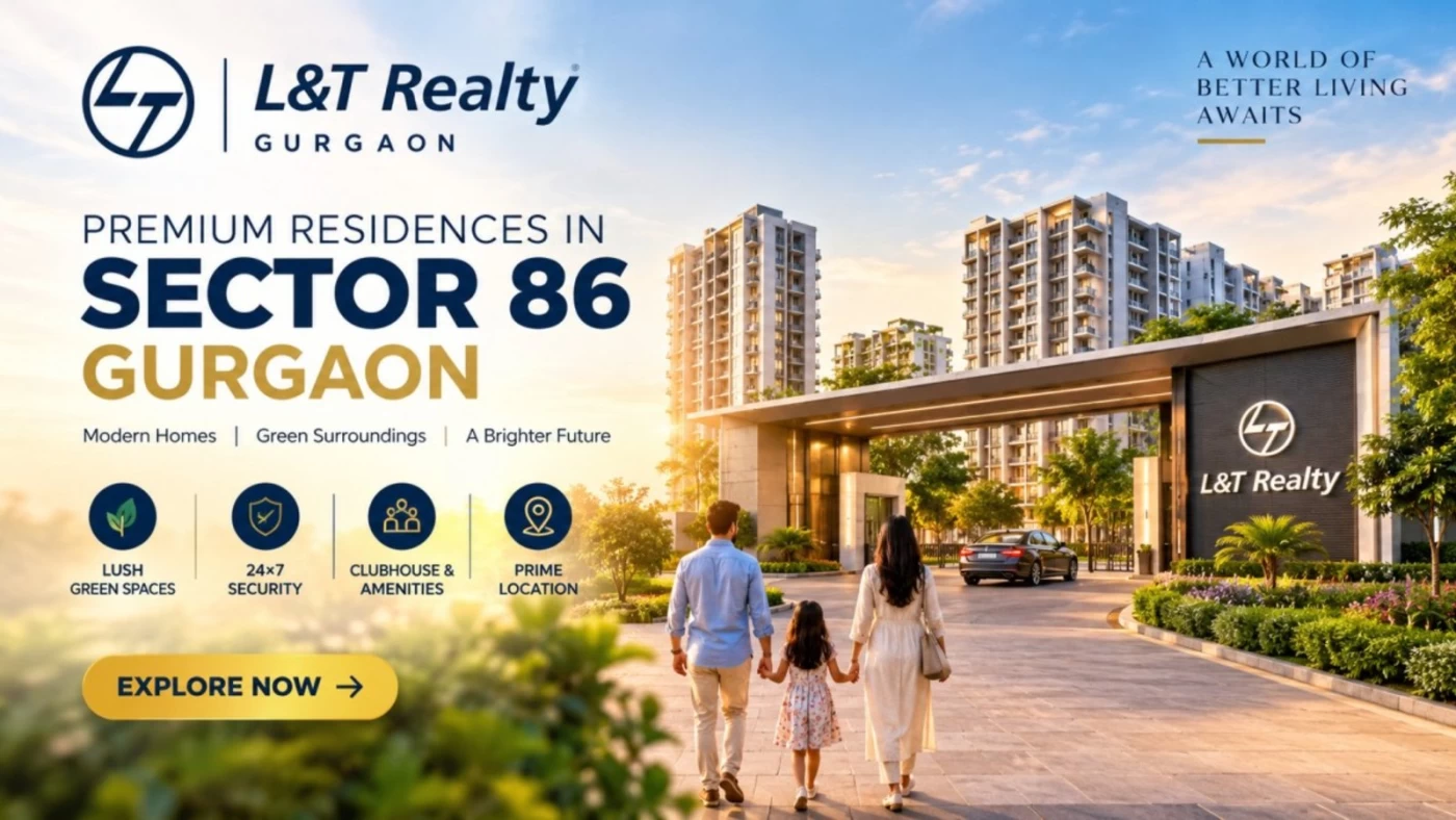 L&T Realty Sector 86, Gurugram – Luxury 3 & 4 BHK Apartments